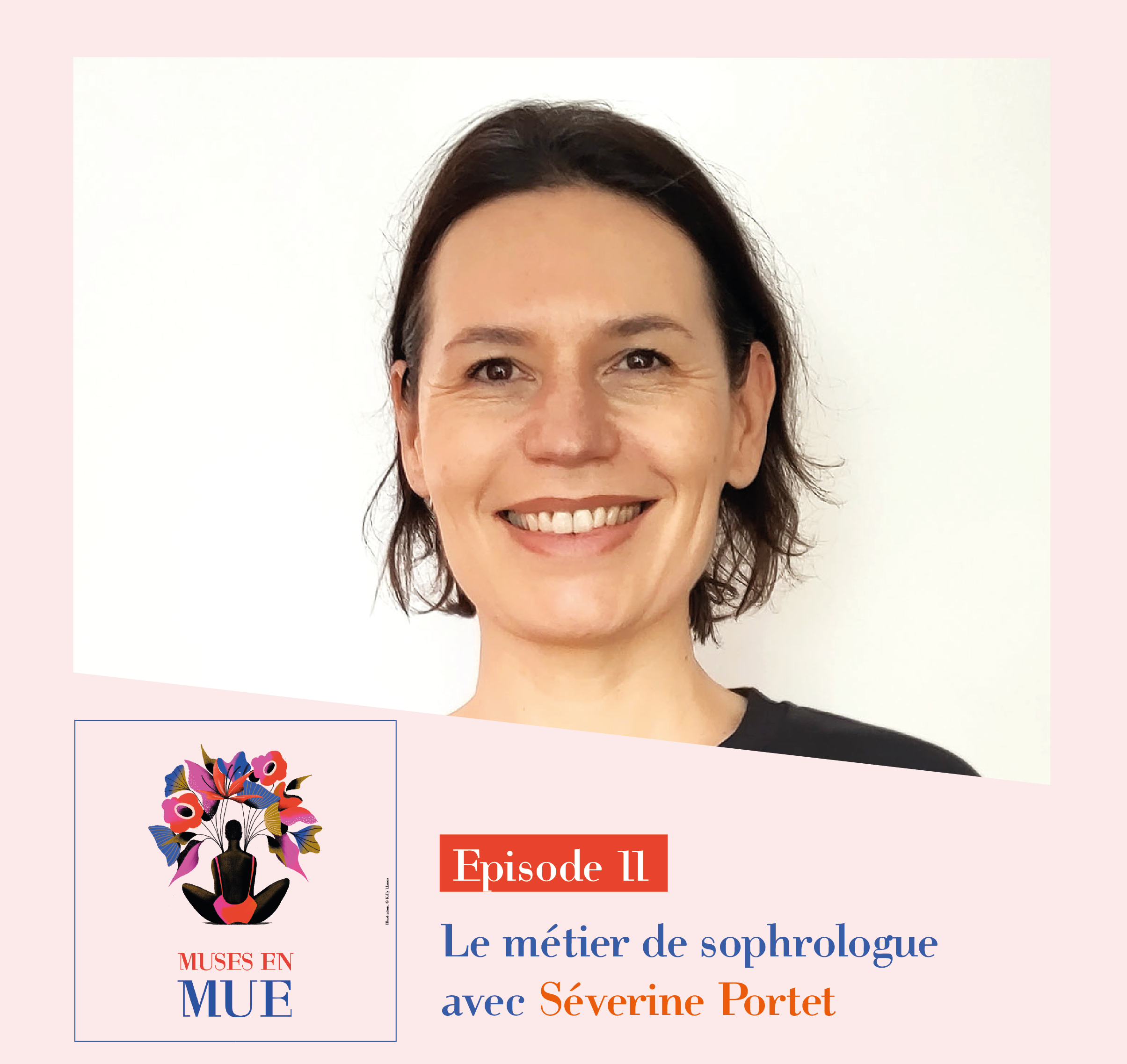 MUSES EN MUE – Episode 11 avec Séverine Portet, sophrologue