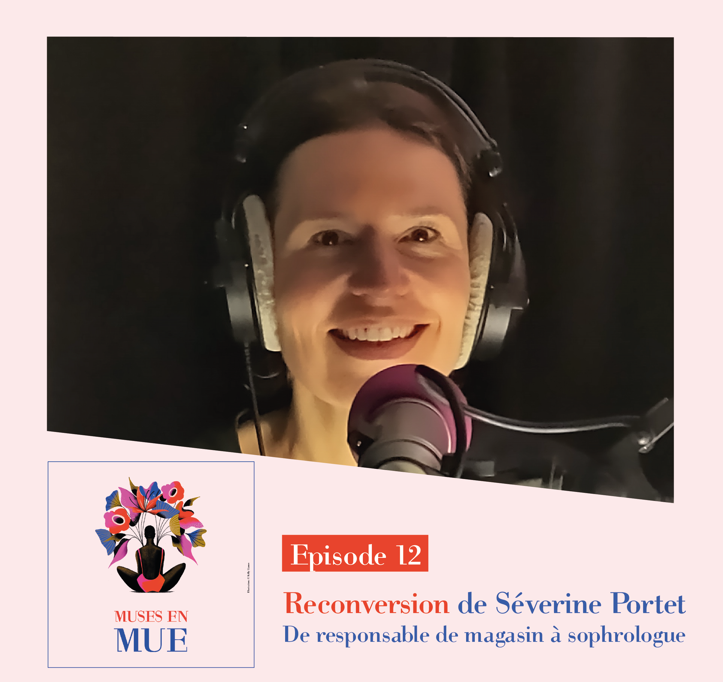 MUSES EN MUE – Episode 12 sur la reconversion  de Séverine Portet
